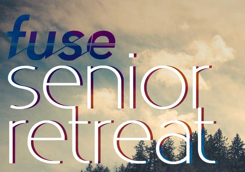 Fuse Senior Retreat - 2023