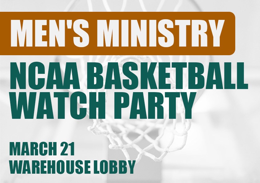 Men's Ministry NCAA Basketball Watch Party